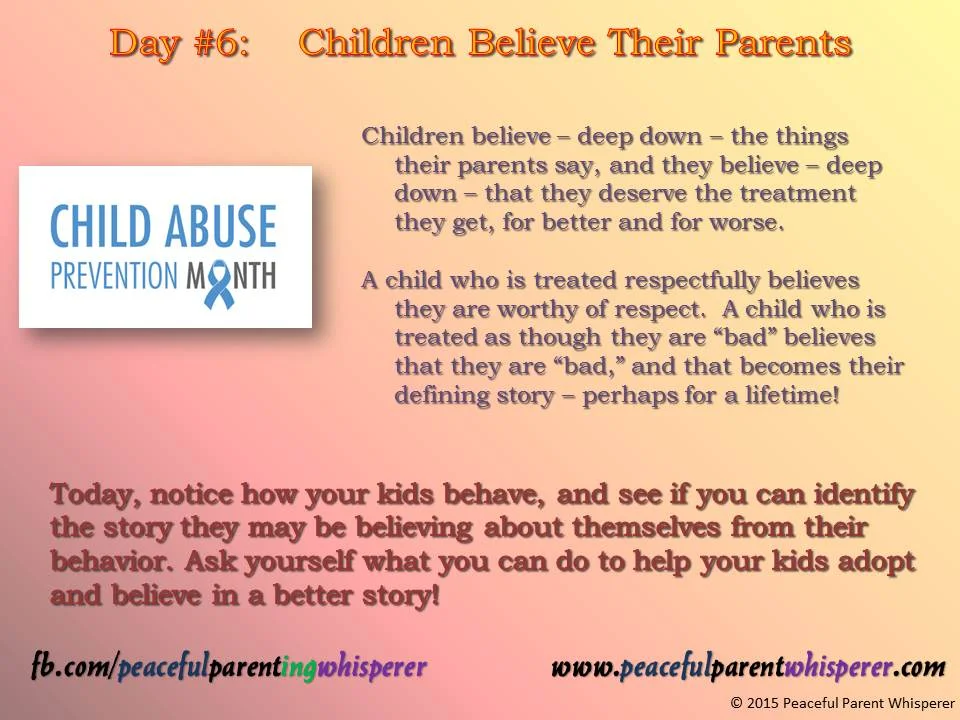 Child Abuse Prevention Month...Day 6.  We Believe.