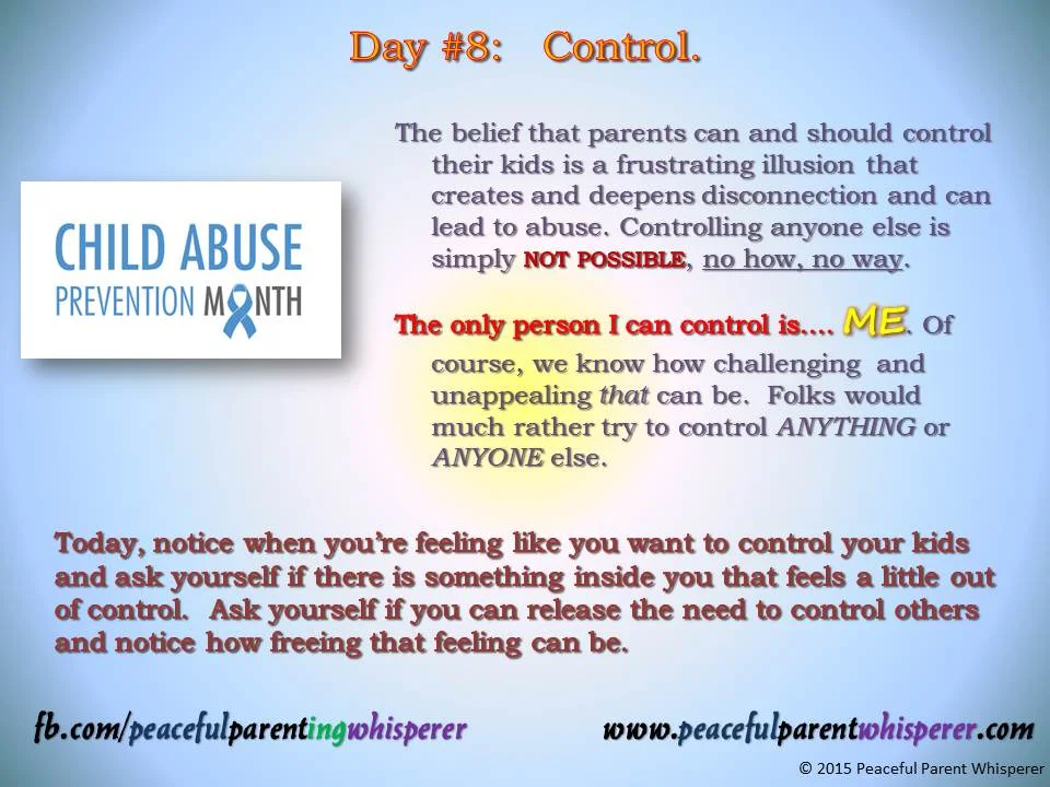 Child Abuse Prevention Month...Day #8.  Controlling Whom?