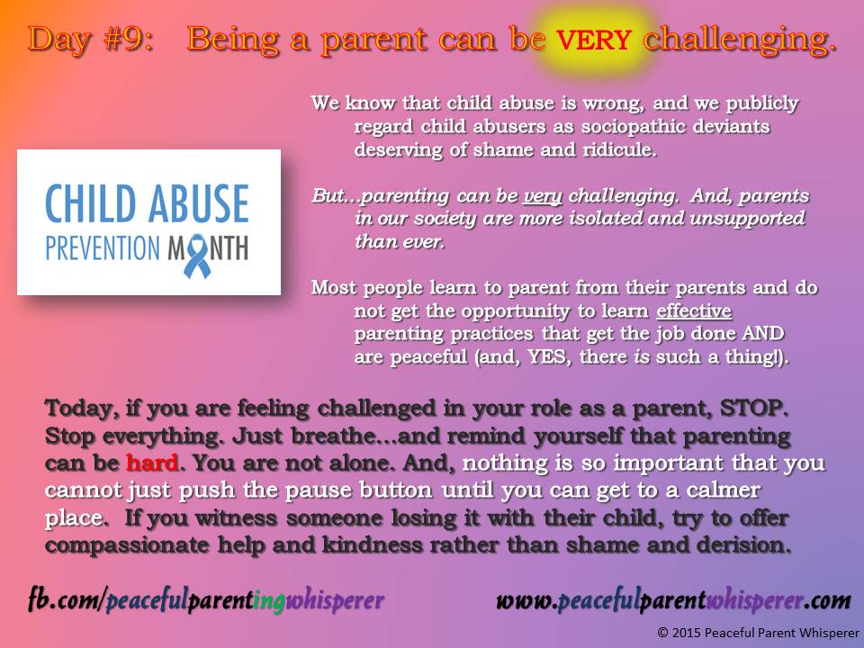 Child Abuse Prevention Month...Day #9.  To Prevent Child Abuse....