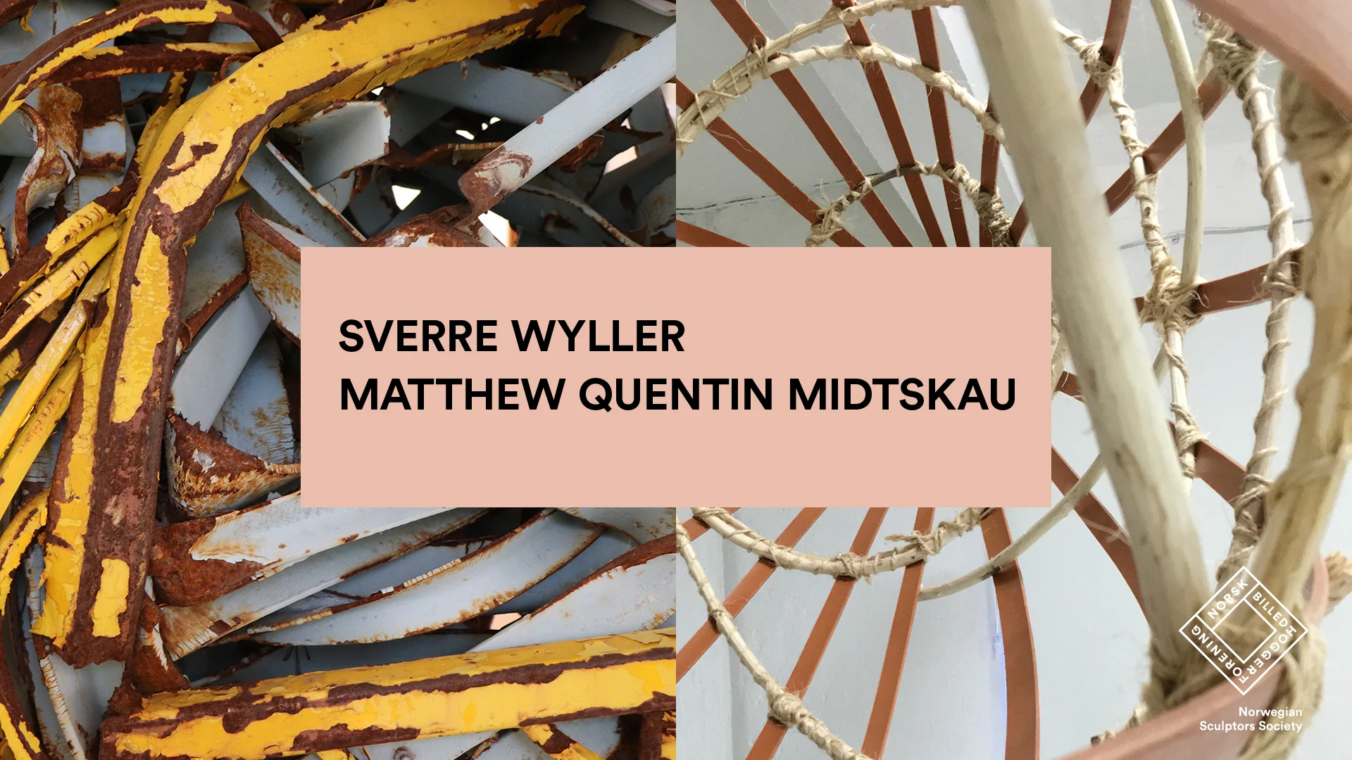 ÅPNING: SVERRE WYLLER / MATTHEW QUENTIN MIDTSKAU