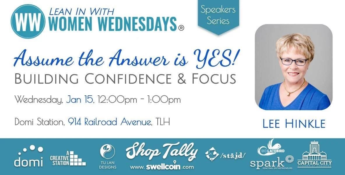 WW - Assume the Answer is YES! Building Confidence &amp; Focus.