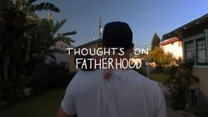 Thoughts On Fatherhood