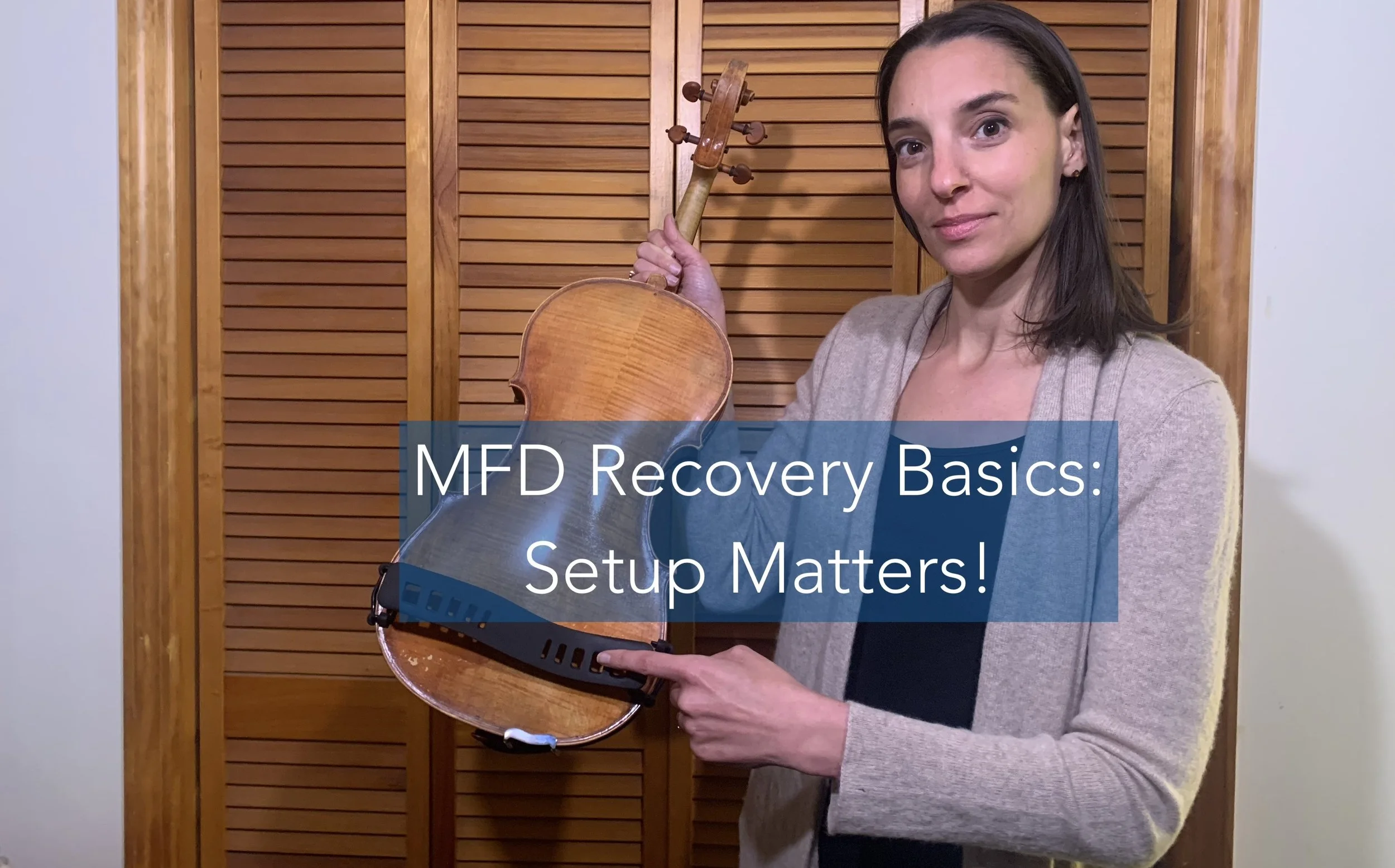Musician's Focal Dystonia Recovery Basics: Setup Matters! 