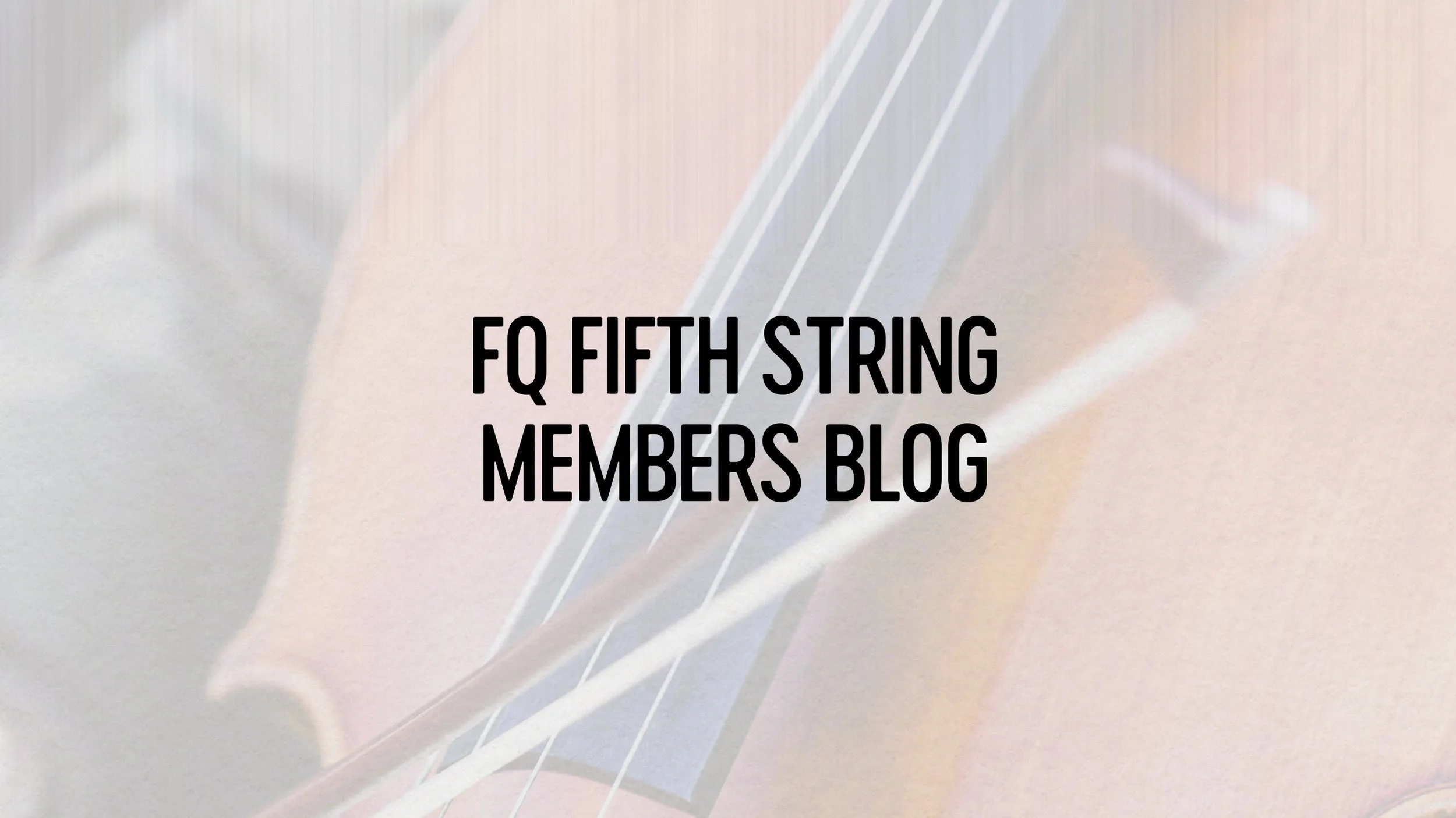 FQ Fifth String blog.jpg