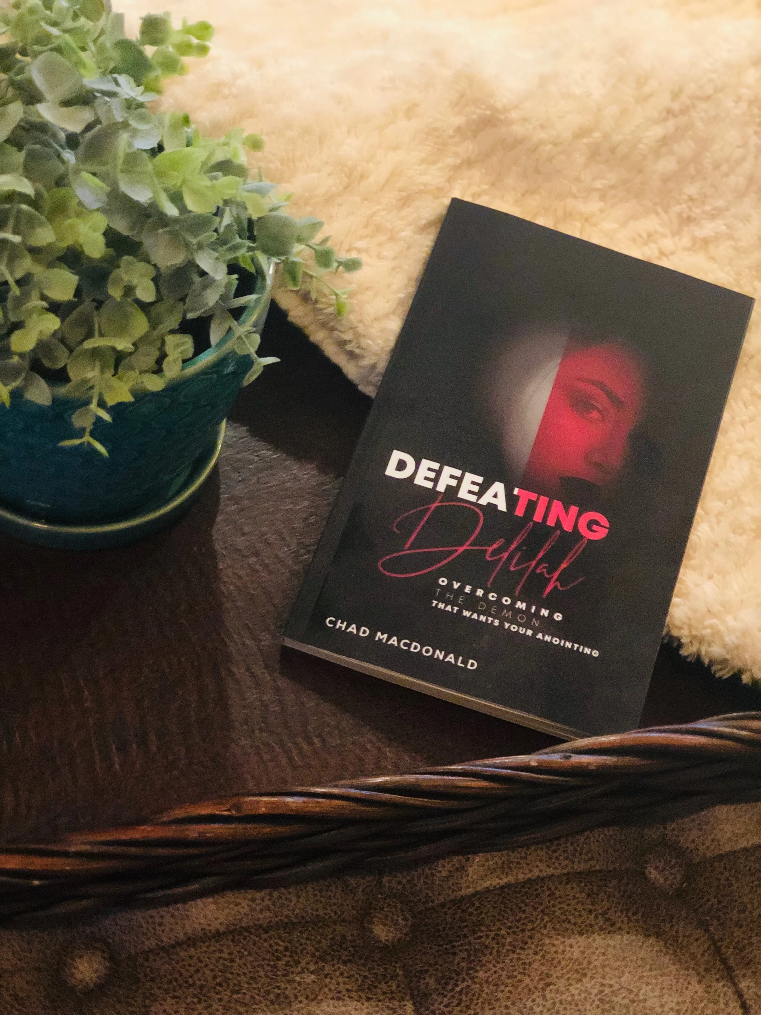 Defeating Delilah: Overcoming The Demon That Wants Your Anointing