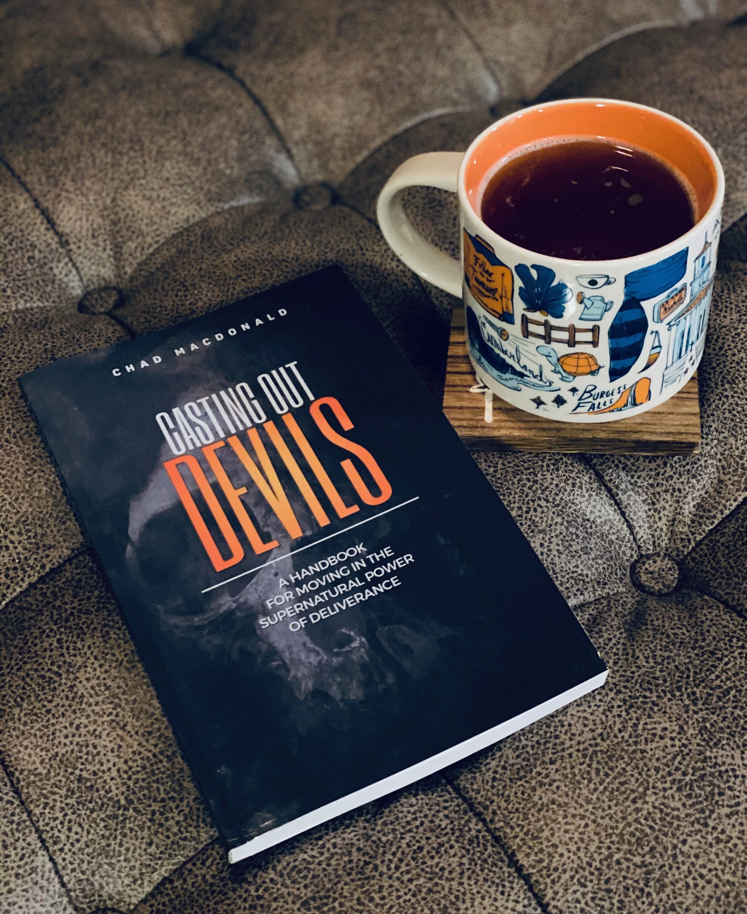 Casting Out Devils: A Handbook For Moving In The Supernatural Power of Deliverance
