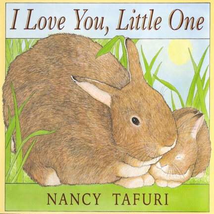 iloveyoulittleone.nancytafuri.jpg