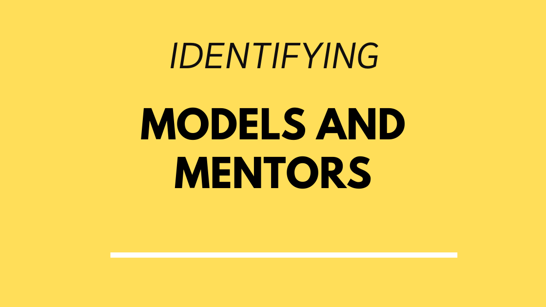Identifying Models and Mentors