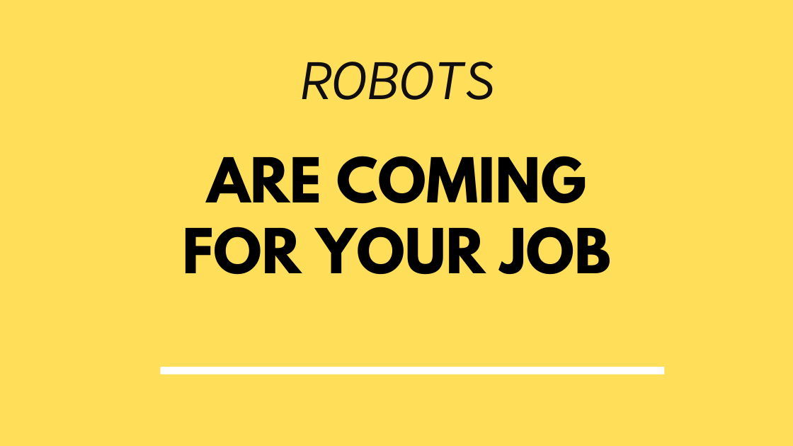 are coming for your job — Ronan