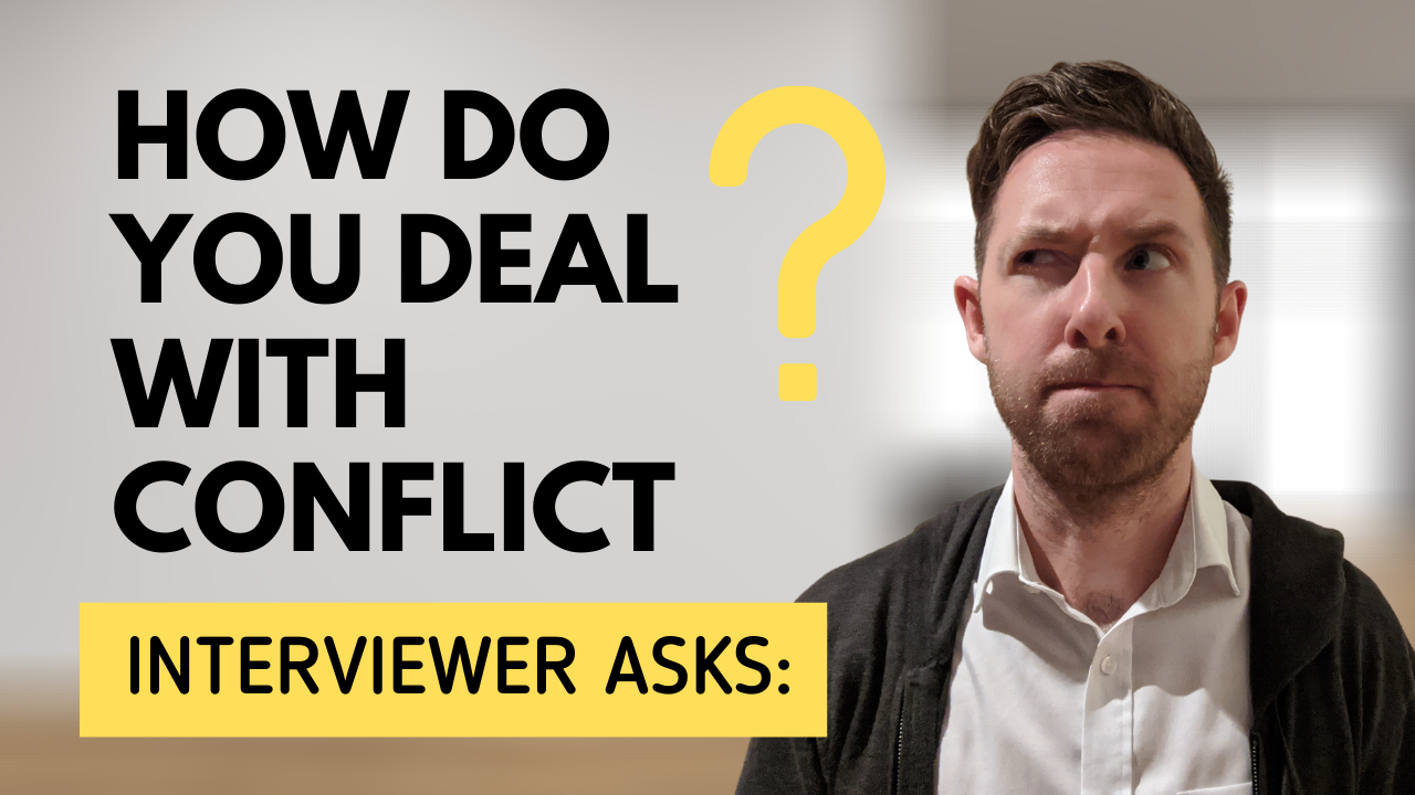 Video: How Do You Deal With Conflict? How To Answer Difficult Interview Question