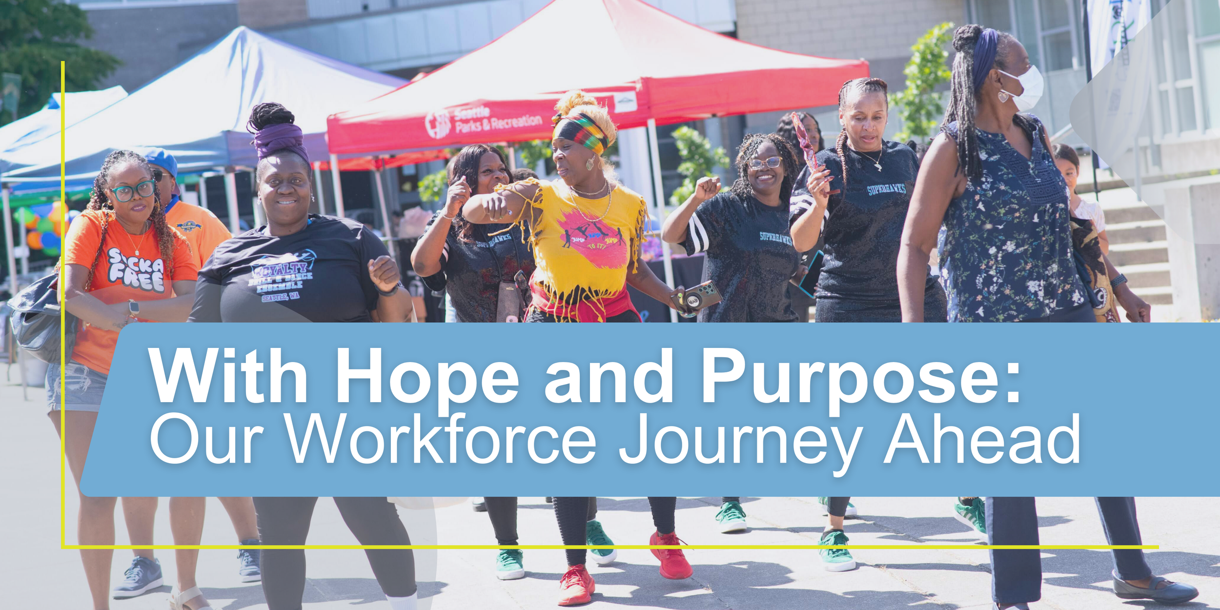 With Hope and Purpose: Our Workforce Journey Ahead