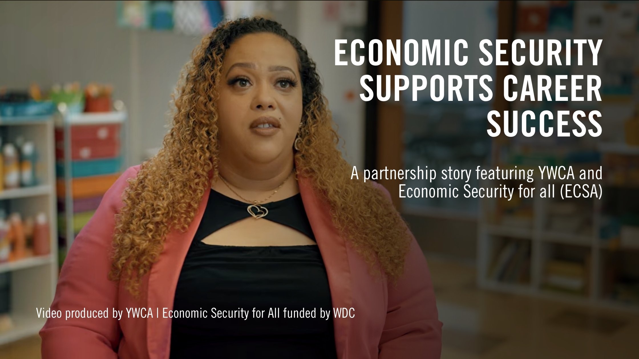 Economic Security for All Supports Career Success