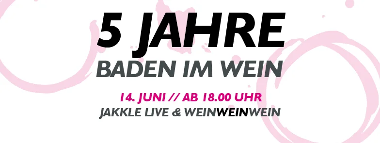 Weinbarparty Freitag, 14.06. 2019 18.00 Uhr