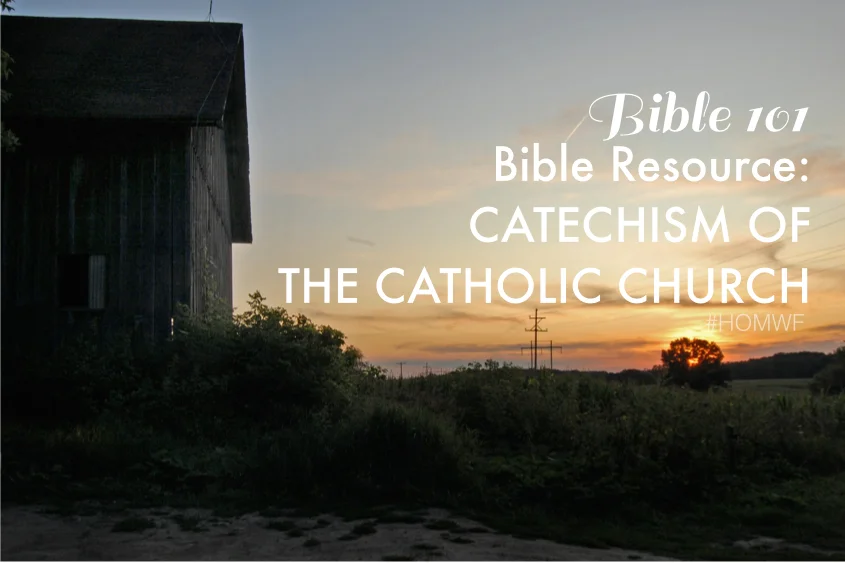 Bible Resource: Catechism of the Catholic Church