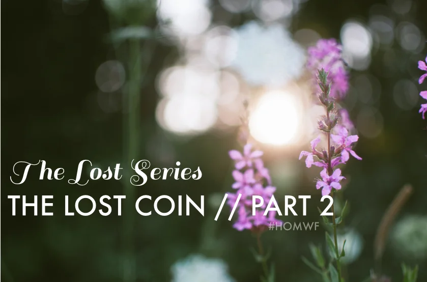 The Lost Coin // Part 2