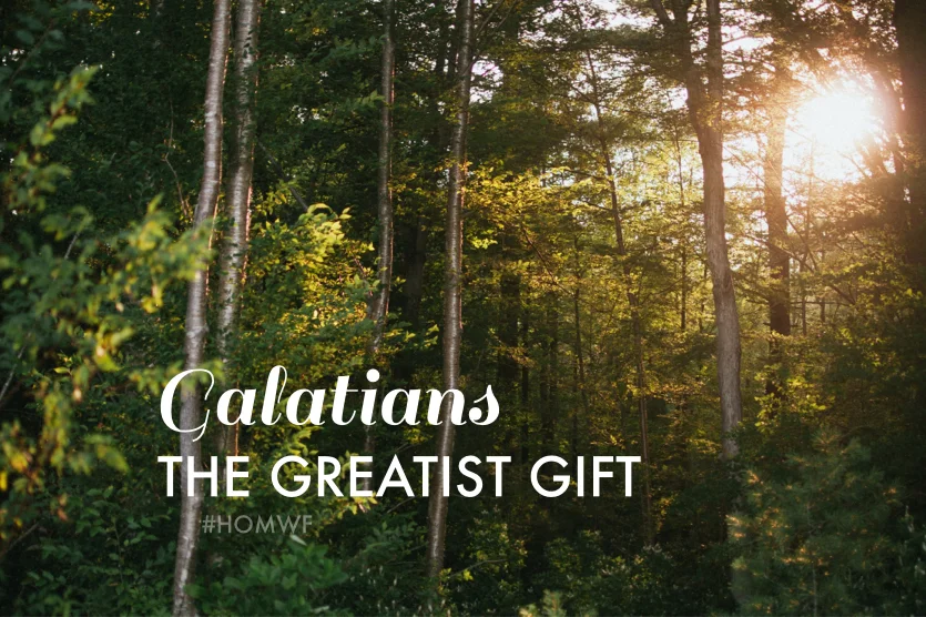 Galatians - The Greatest Gift