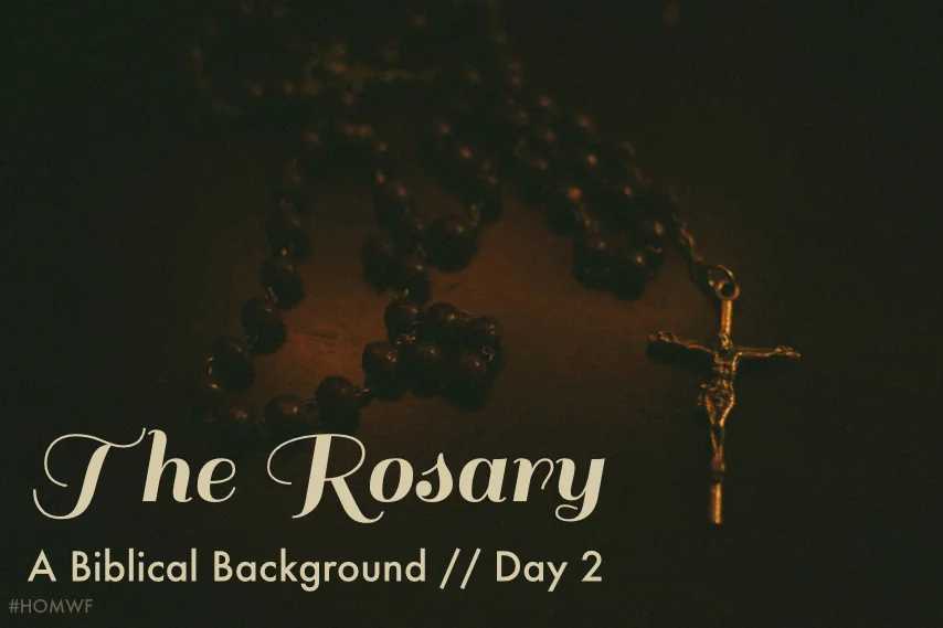 The Rosary - Day 2
