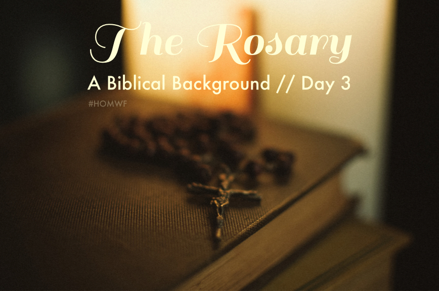 The Rosary - Day 3