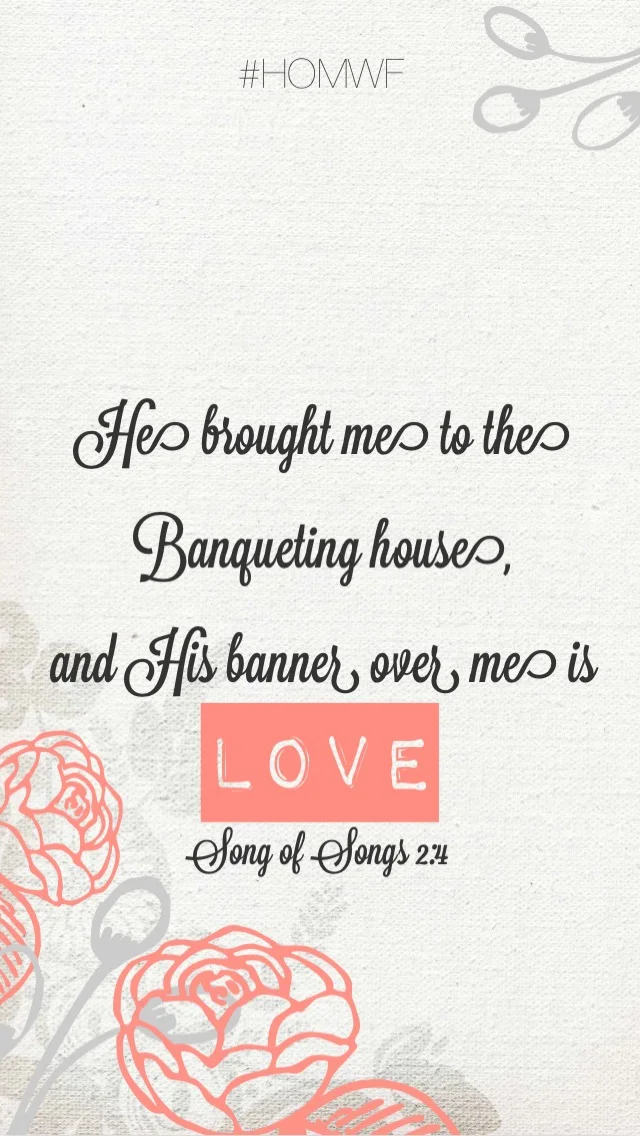 Art for the Heart// Song of Songs 2:4