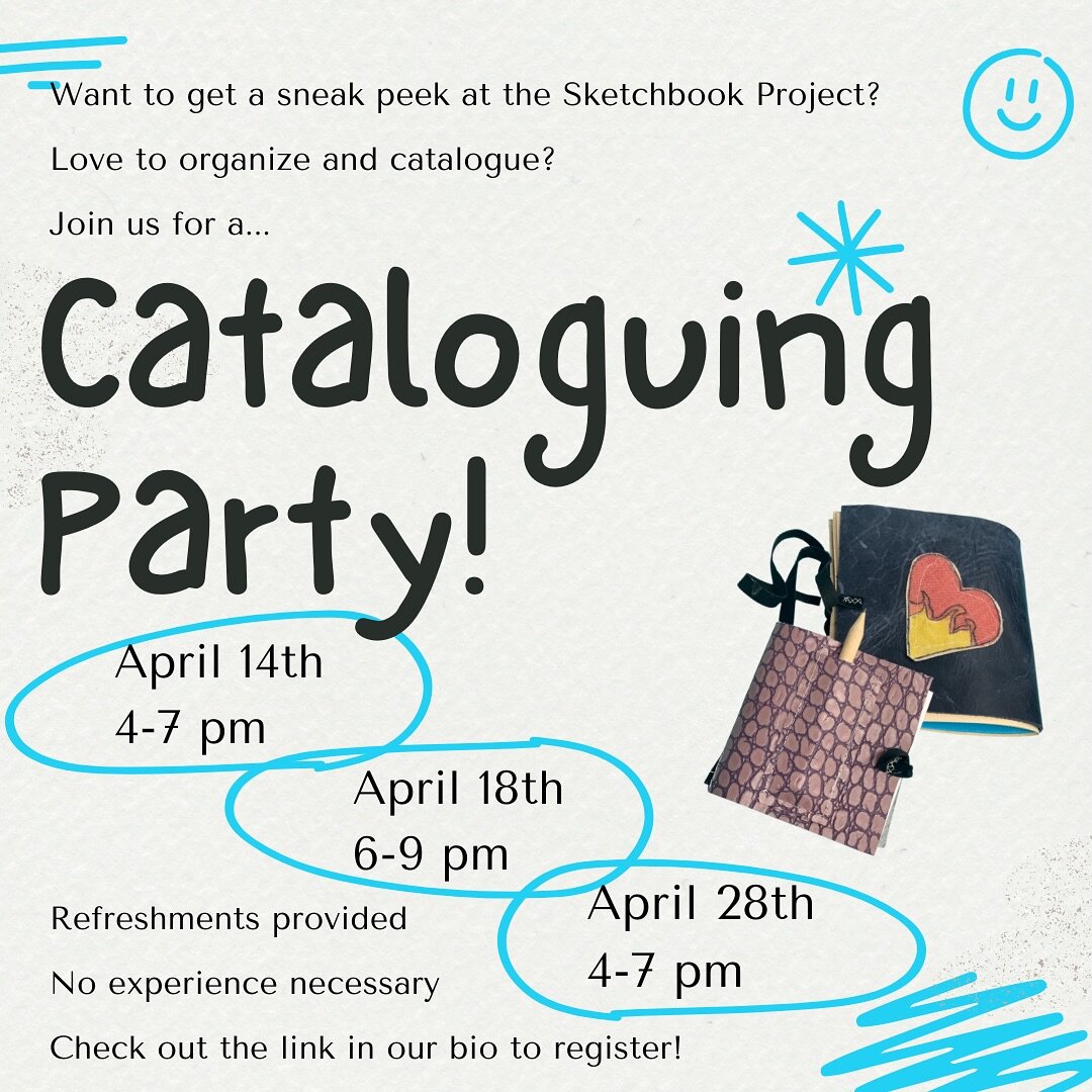 Join us for one or multiple sessions where we will be tagging sketchbooks, checking their condition, and cataloguing them for tracking within a new library system! 

There are three sessions to join:
Sunday, April 14th, 4-7pm
Thursday, April 18th, 6-