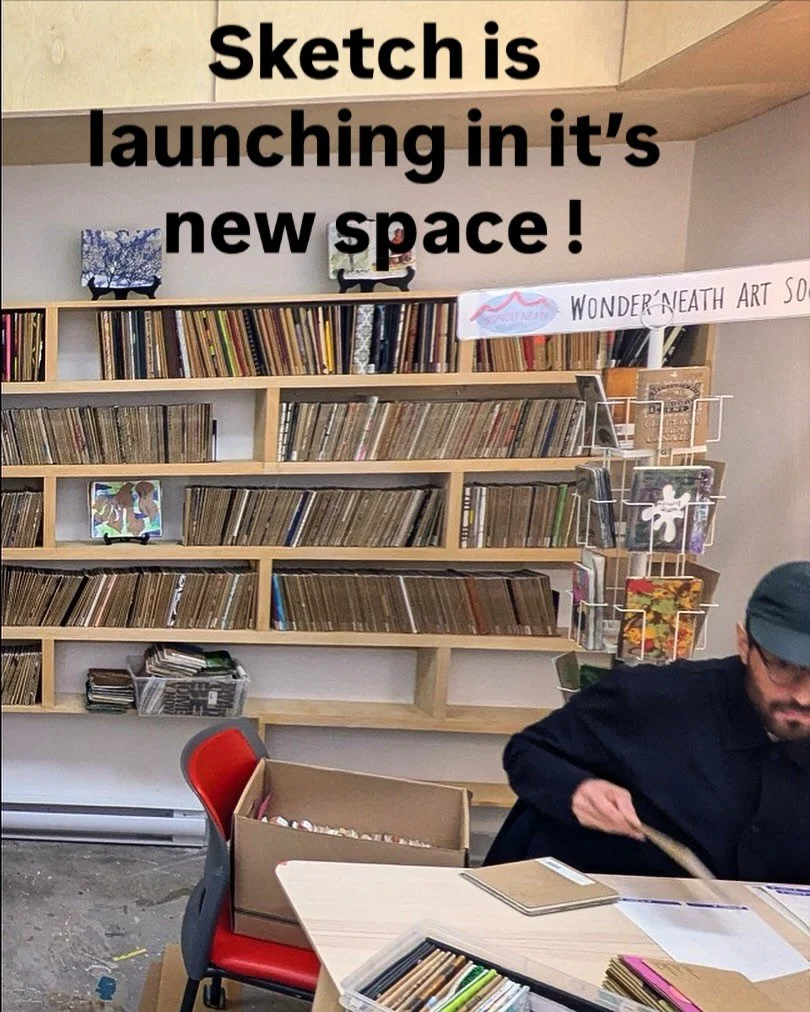 Join us tonight, Wednesday, October 22nd, 2025, 4-7 pm, as we launch our Sketch project in its new space at Wonder’neath.
Sketch Wonder’neath is a living archive and sketching studio. This fall we will be open for exploring and creating