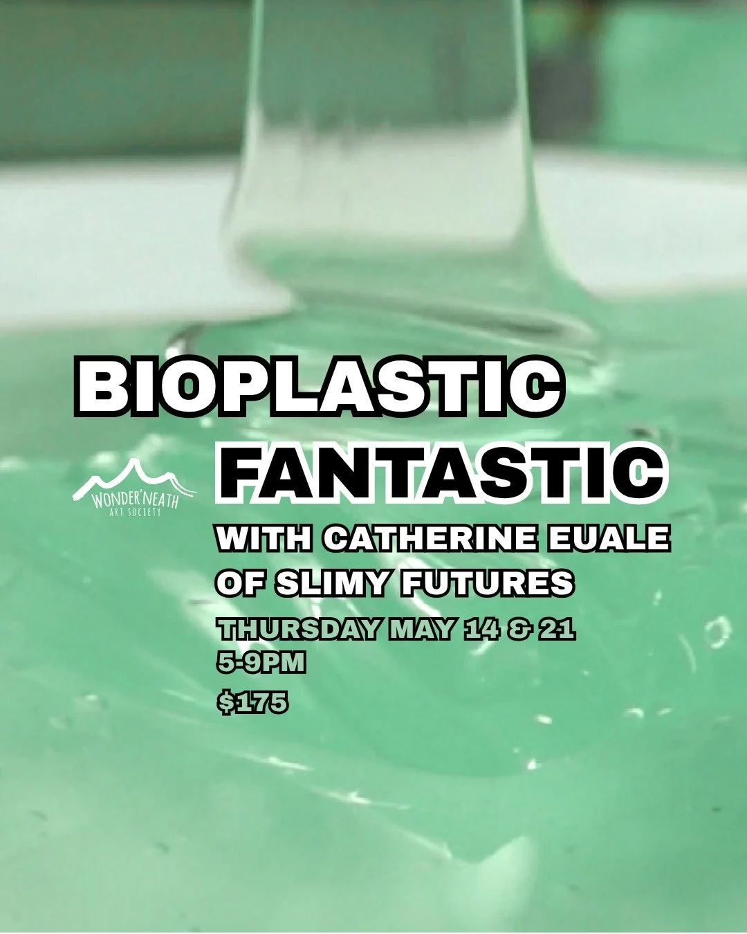 On May 14 and 21, Wonder&rsquo;neath is presenting *Bioplastic Fantastic*, a two-part workshop by artist Catherine Euale, @slimy_futures! 

What if your garments, packaging, or objects were made from seaweed? Halifax sits at the edge of the Atlantic,