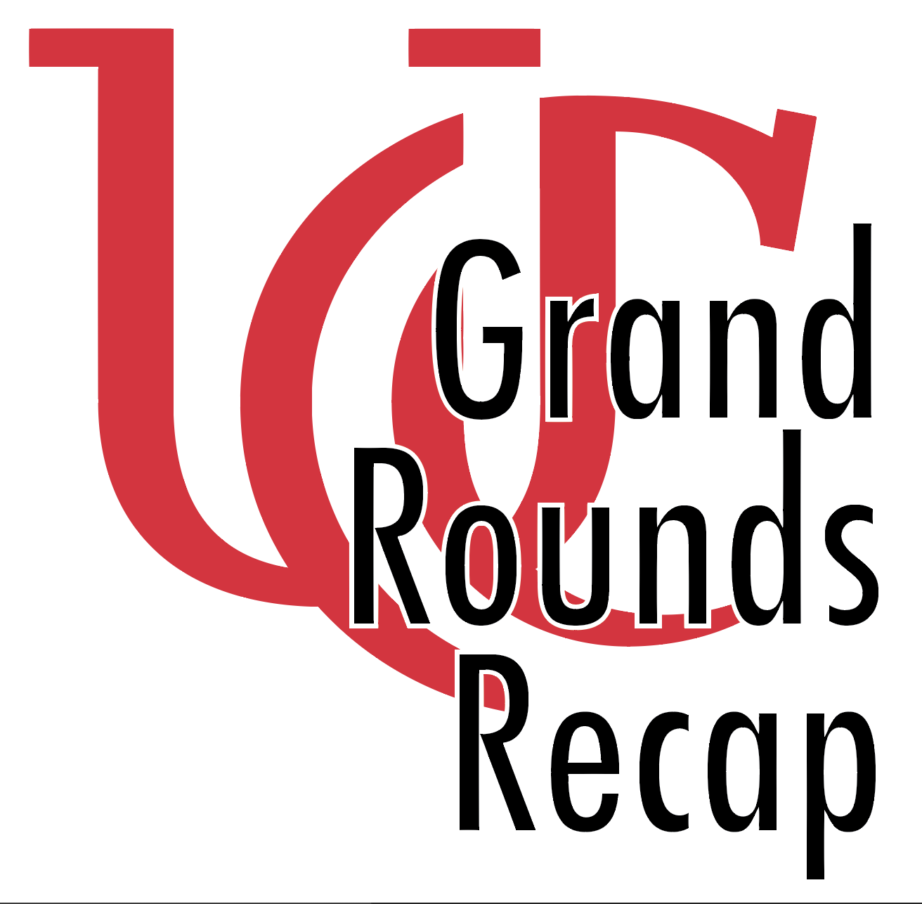Grand Rounds Recap 8.15.18