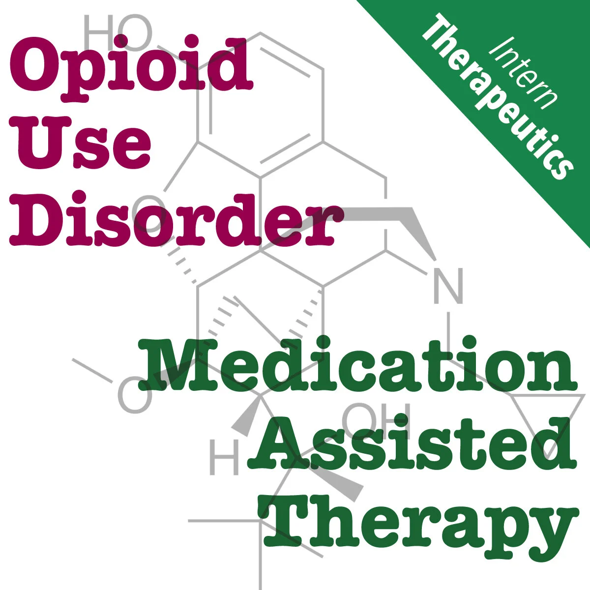 Therapeutics: Opioid Use Disorder