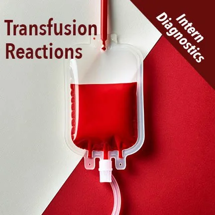 Diagnostics: Blood Transfusion Reactions