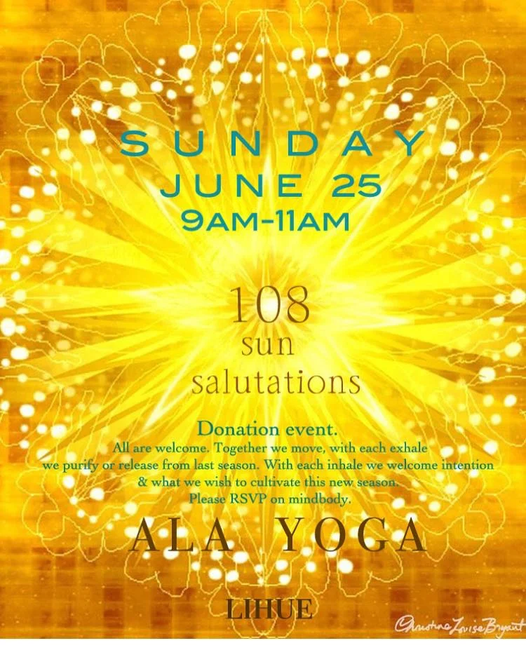 I am excited to be a part of a DONATION ONLY event THIS SUNDAY from 9-11 @ Ala Yoga . Come to celebrate the solstice, come for the yoga, come for the meditation, come to meet all the teachers, or just come cause you're curious!