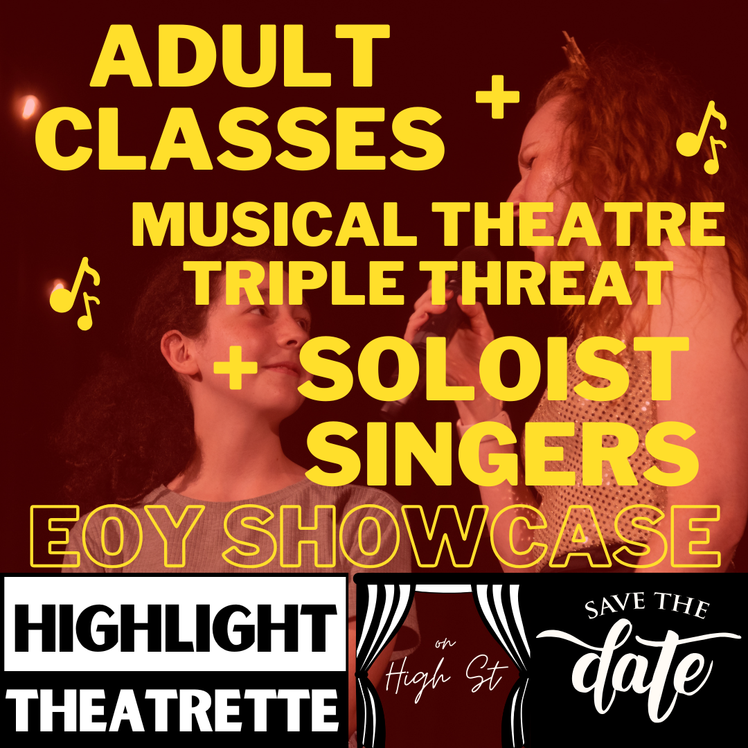 Adult Classes, Triple Threat &amp; Soloist Singer Showcase  