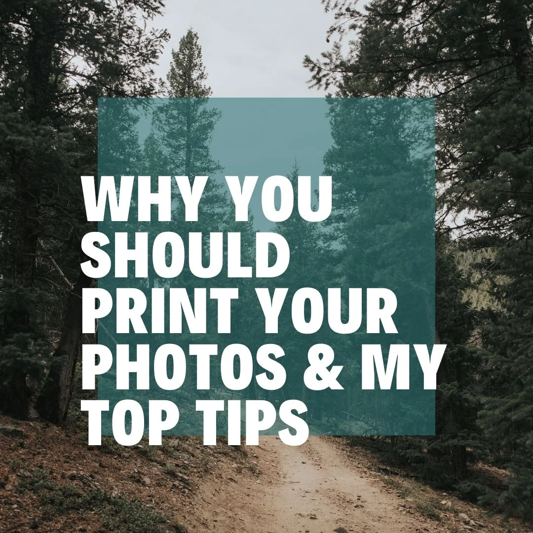 The Importance of Printing Out Your Photos &amp; Some Tips On How to Do It Right