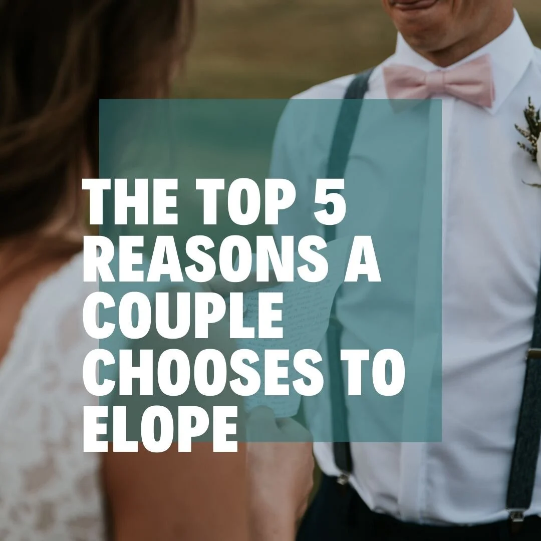 Top 5 Reasons to Elope