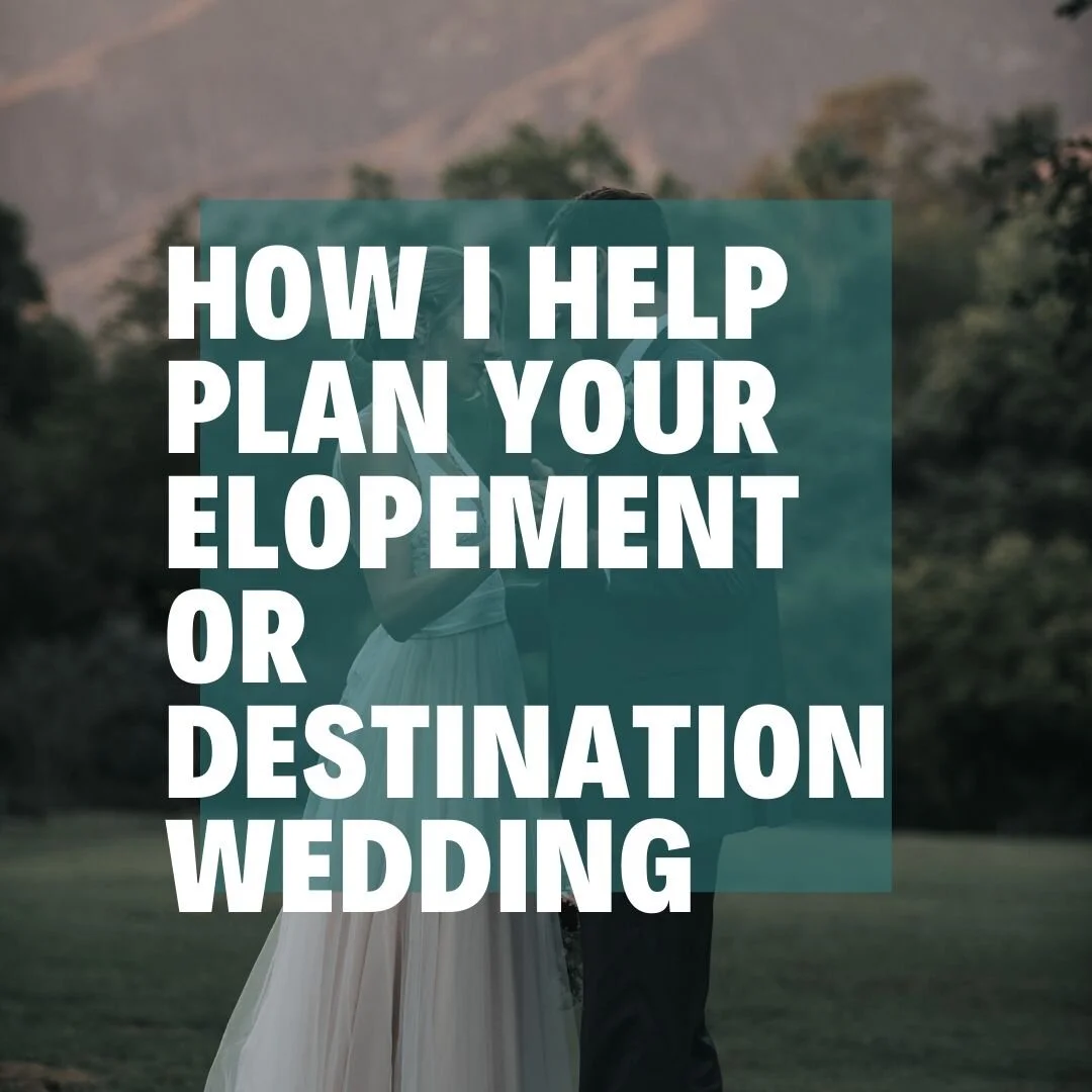 How I Can Help Plan Your Elopement or Destination Wedding