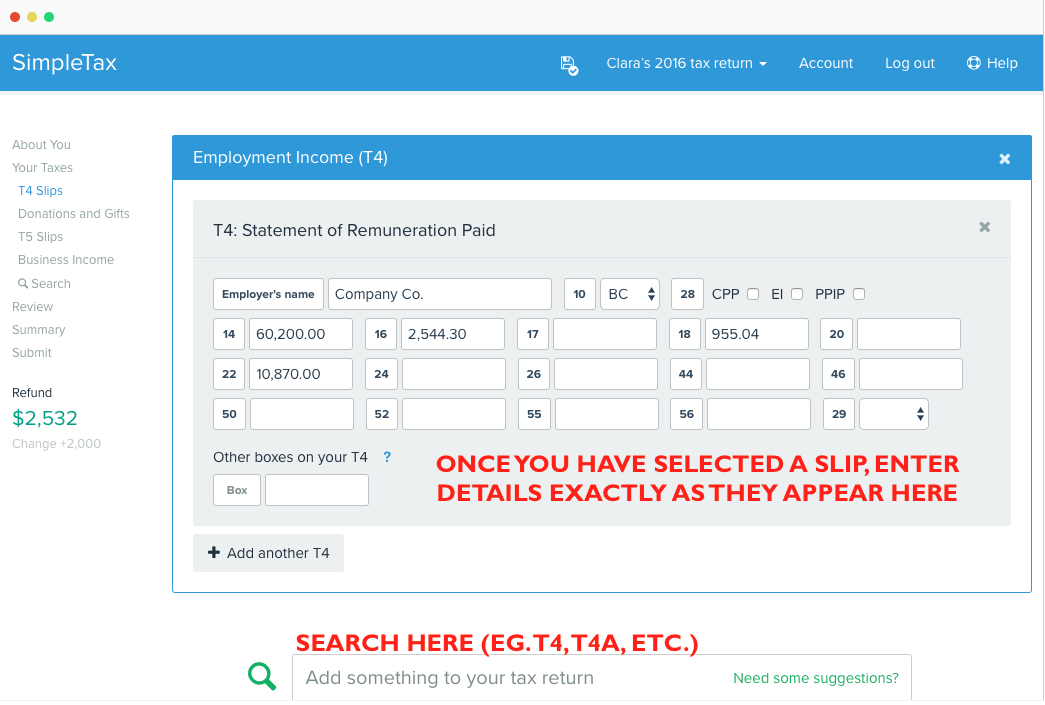 Use the search box to search for your relevant slips. You can even enter things like "tuition" or "employment" if you don't know the name of the slip! As you go, fill in the details in the boxes exactly as they appear on the slip.