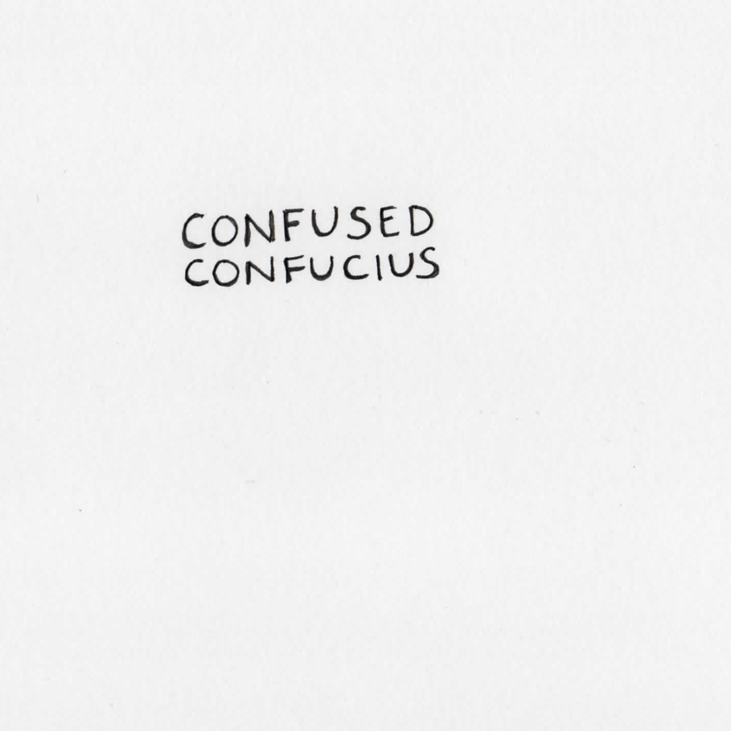   confused confucius  pen on paper 5” x 5” 2014 