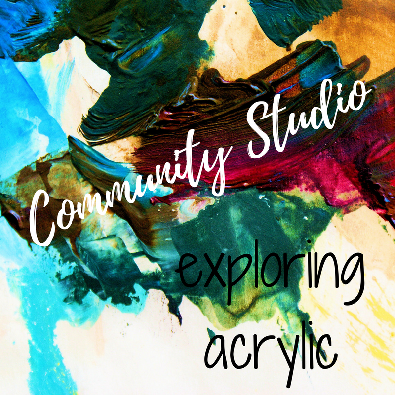 Community Studio - Exploring Acrylic