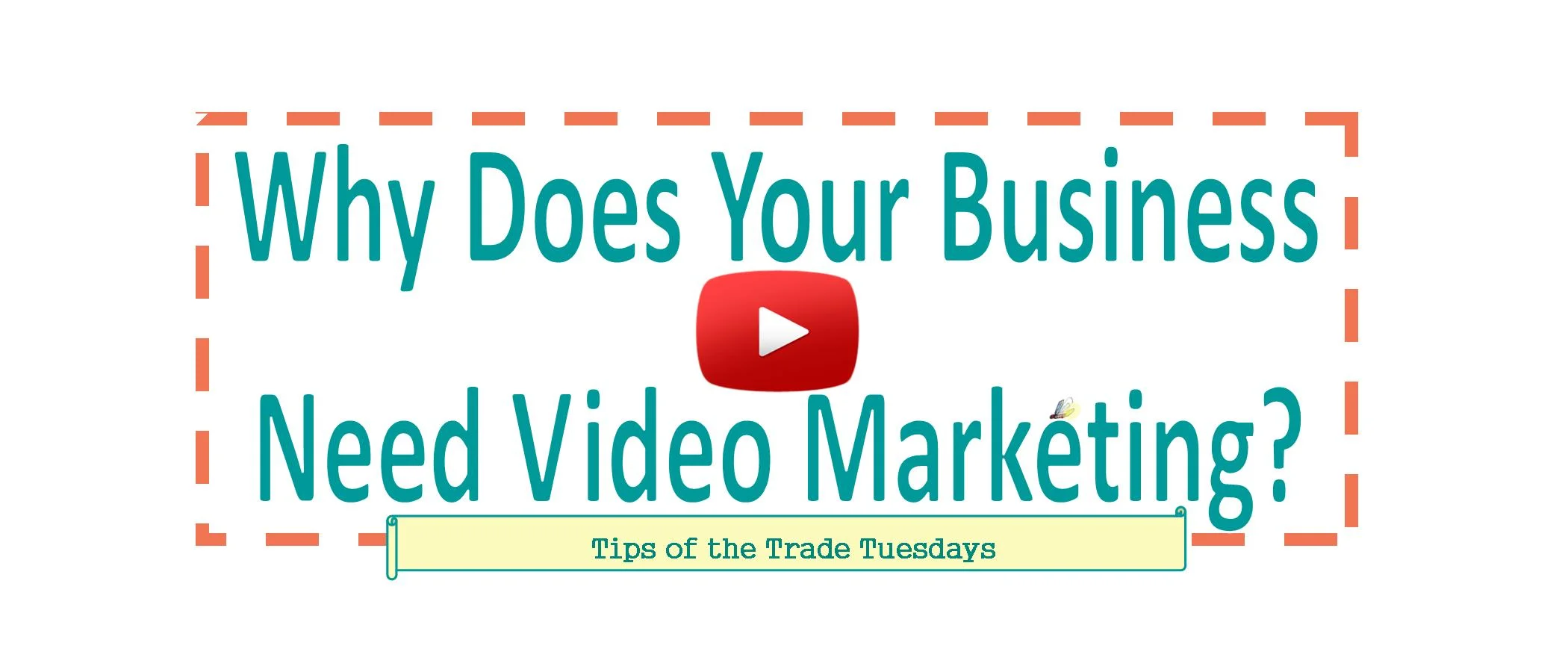 Why Does Your Business Need Video Marketing?