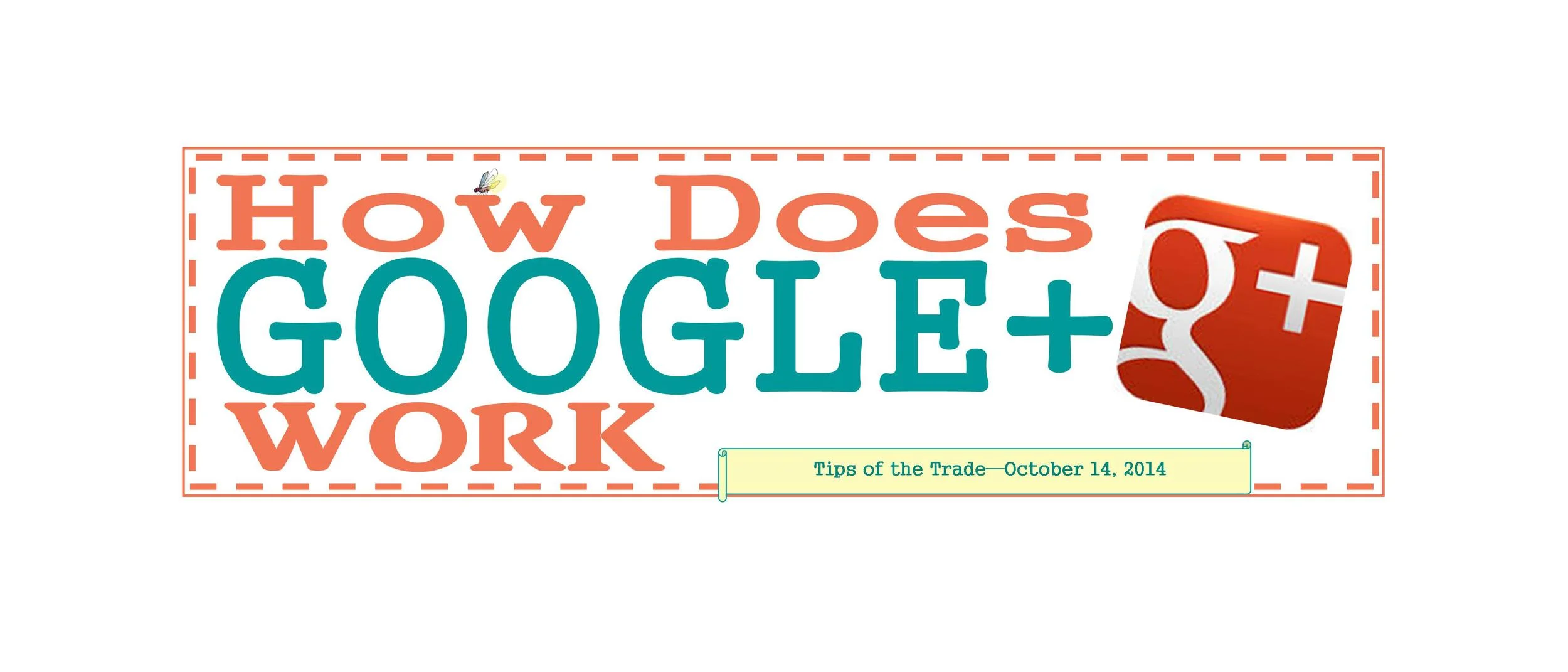 How Does Google+ Work?