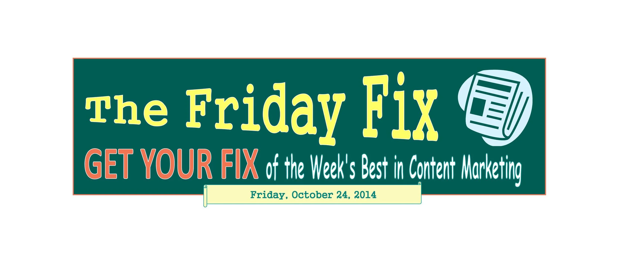The Friday Fix - October 24, 2014