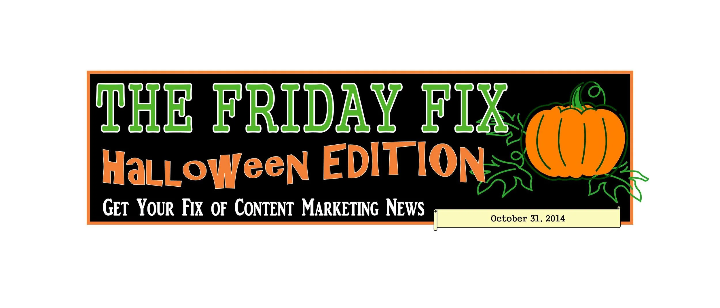 The Friday Fix - October 31, 2014