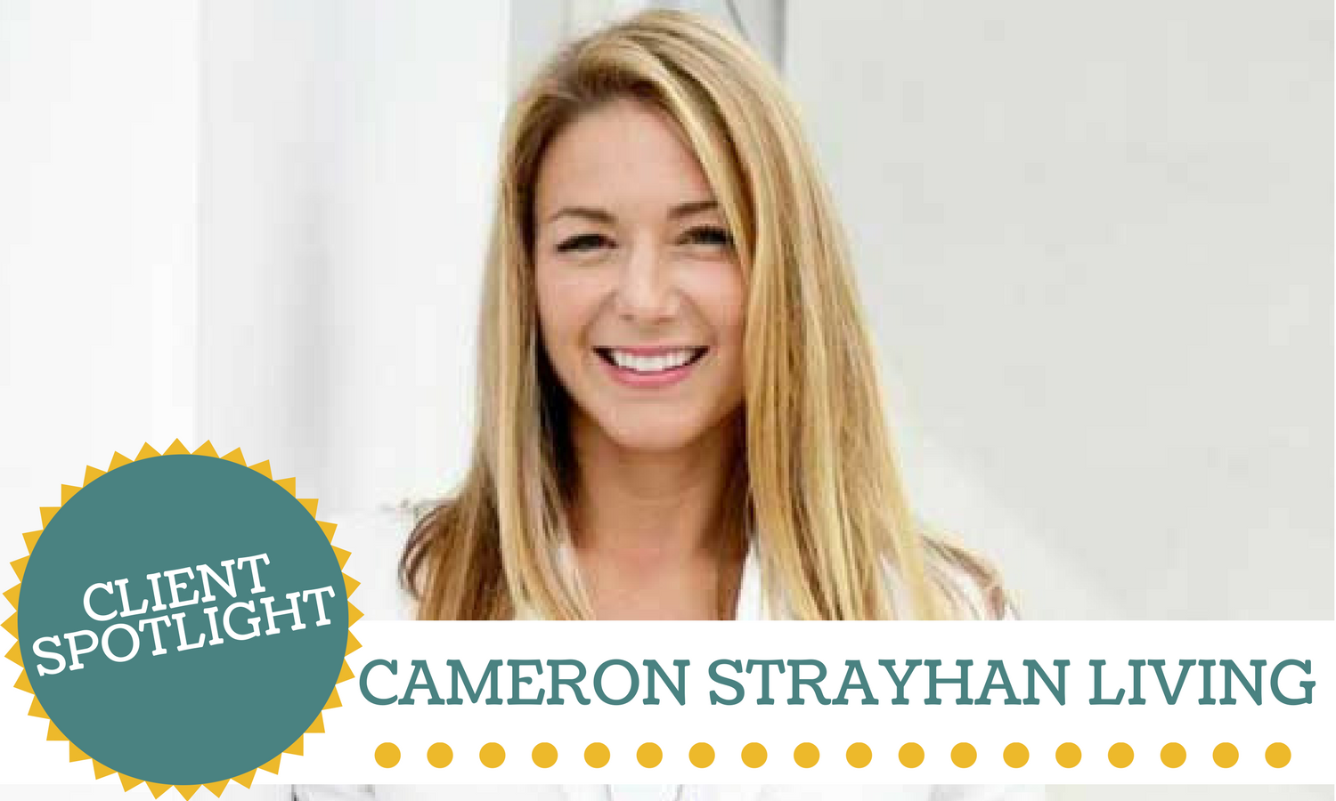 Client Spotlight: Cameron Strayhan