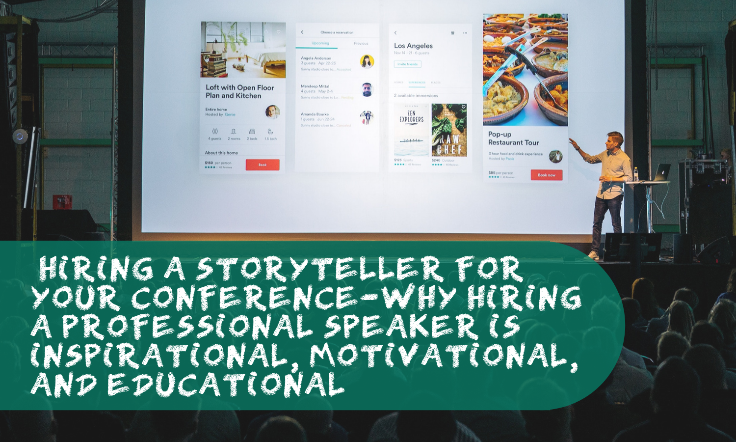 Hiring a Storyteller for Your Conference–Why Hiring a Professional Speaker is Inspirational, Educational, and Motivational