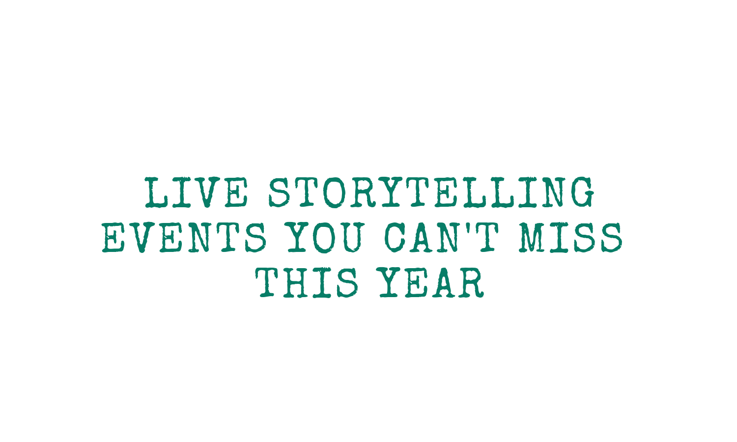 Live Storytelling Events Calendar