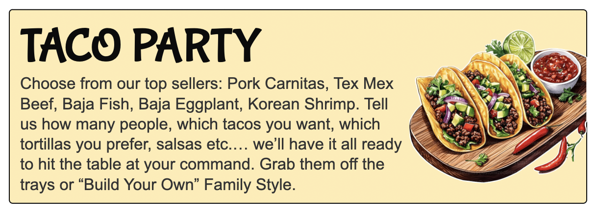 Click to enquire/quote. Pricing from ¢100,000 includes our house margarita, appetizer and tacos for eight.