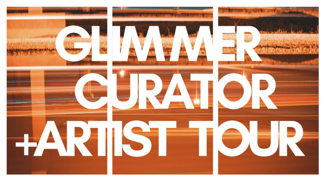 ARTIST TALK: "GLIMMER" CURATOR &amp; ARTIST TOUR