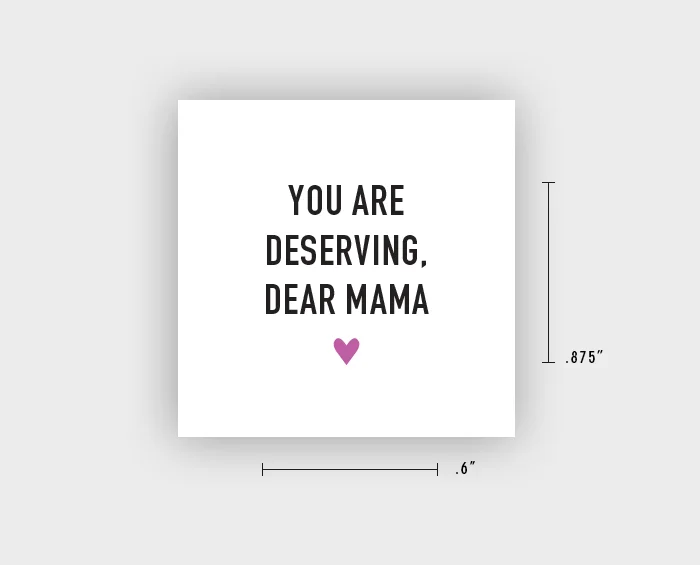 LYL_Tattoos_Etsy_Rainbow_YouAreDeservingDearMama.jpg