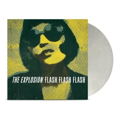 The Explosion - Flash Flash Flash