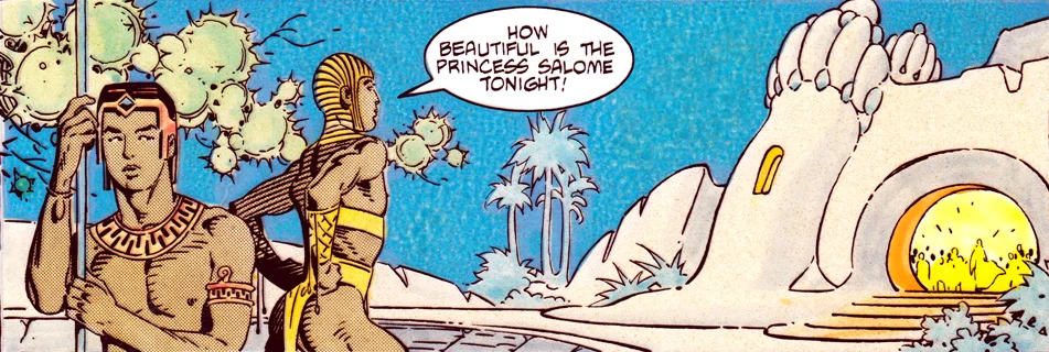   Narraboth, a young captain of the guard, is gazing rapturously at Princess Salome from a terrace outside Herod's palace.  