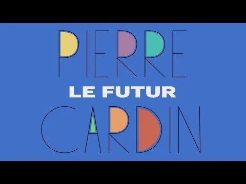 Pierre Cardin: Le Futur trailer